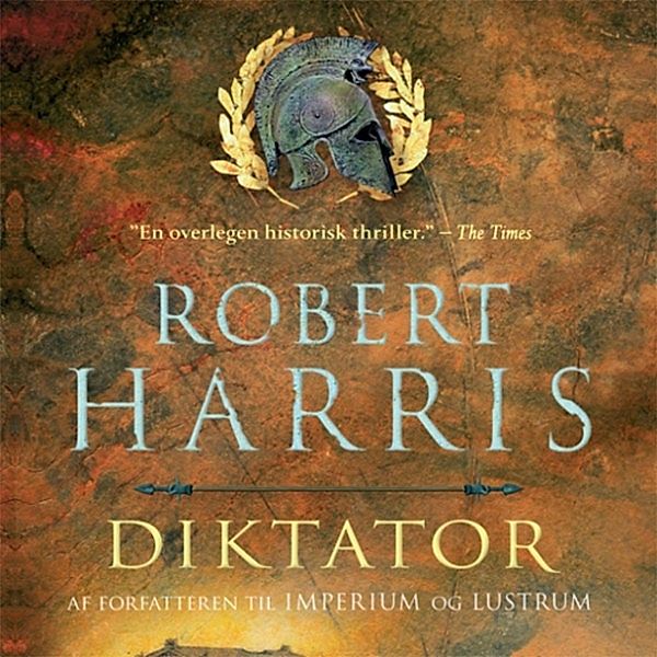 Diktator - Cicero 3 (uforkortet), Robert Harris