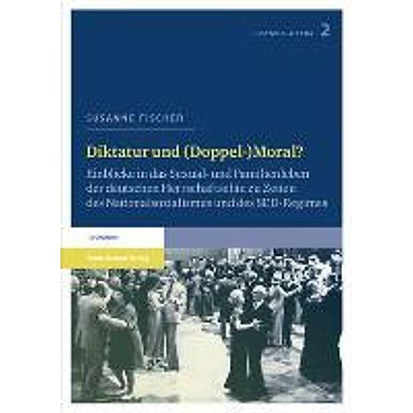 Diktatur und (Doppel-)Moral?, Susanne Fischer