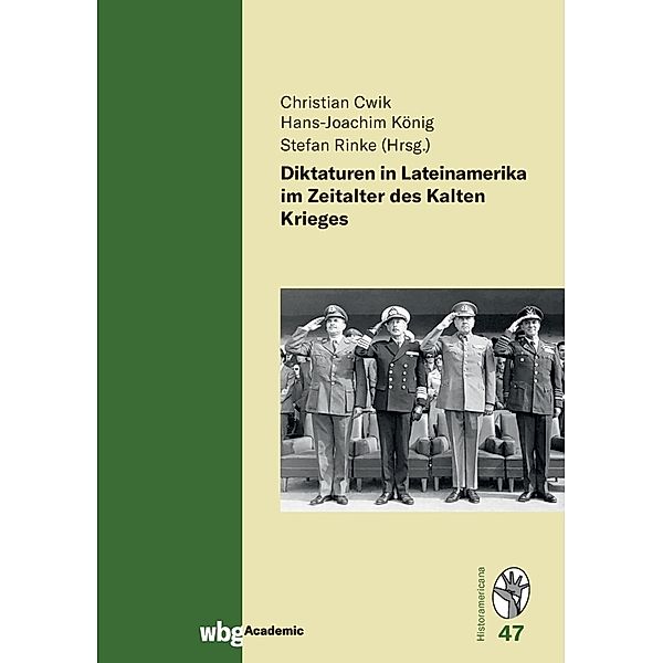 Diktaturen in Lateinamerika im Zeitalter des Kalten Krieges