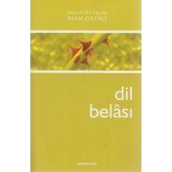 Dil Belasi, Imam-I Gazali