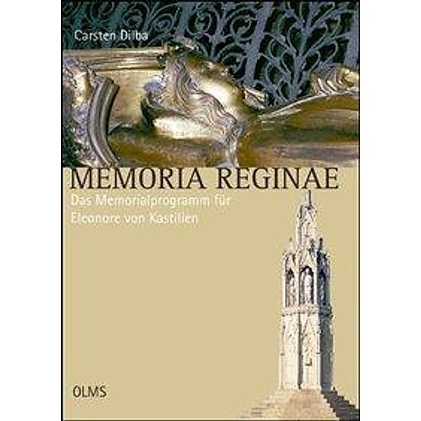 Dilba, C: Memoria Reginae - Das Memorialprogramm für Eleonor, Carsten Dilba