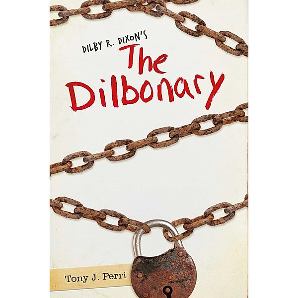 Dilby R. Dixon's the Dilbonary, Tony J. Perri