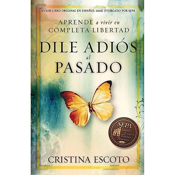 Dile adios al pasado / Casa Creacion, Cristina Escoto