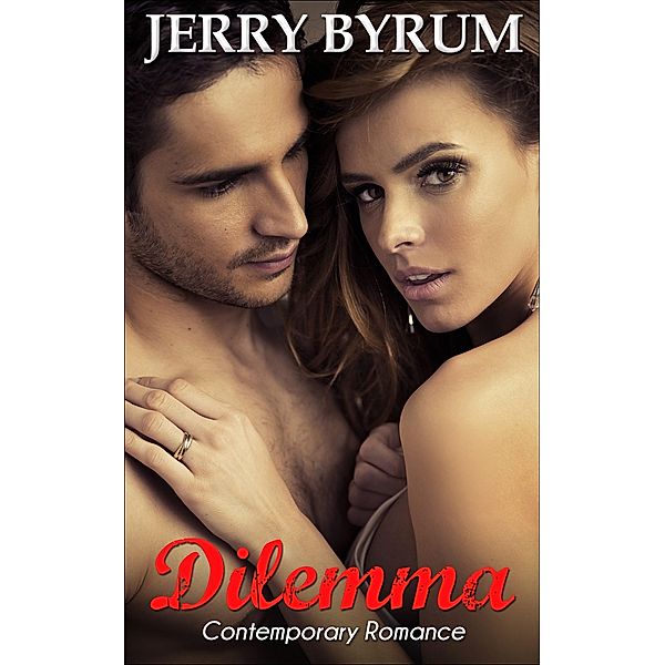 Dilemma, Jerry Byrum