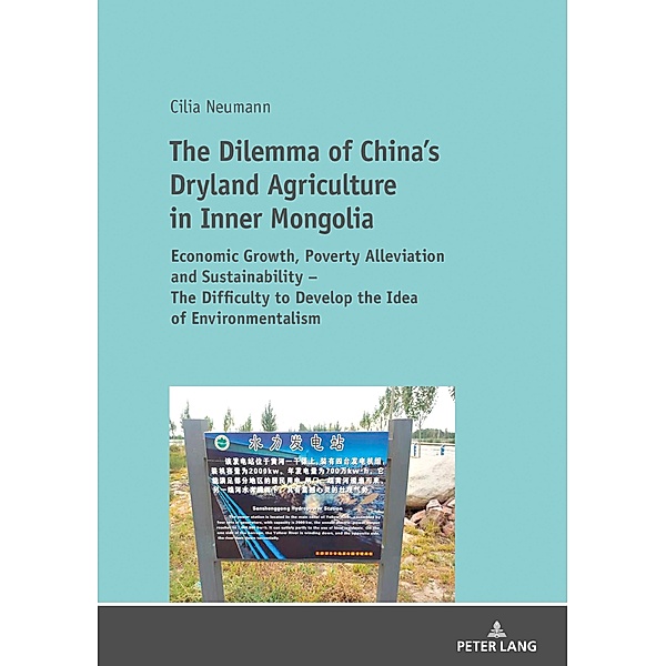 Dilemma of China's Dryland Agriculture in Inner Mongolia, Neumann Cilia Neumann