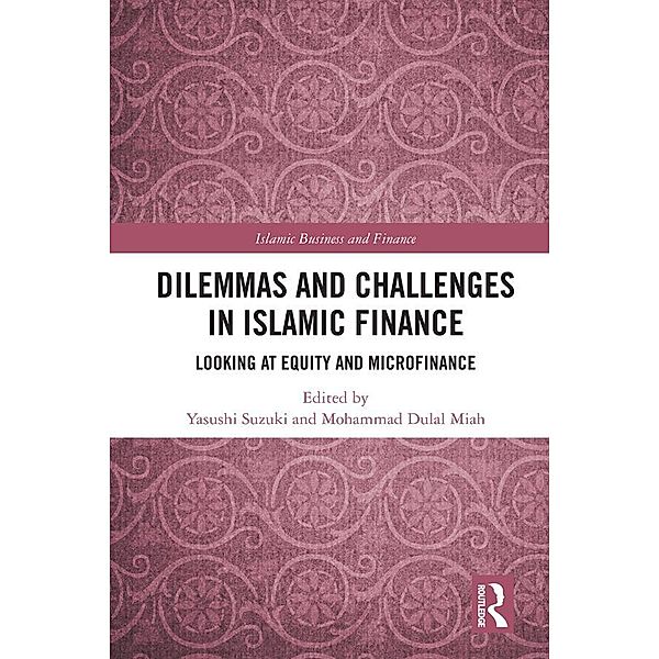 Dilemmas and Challenges in Islamic Finance