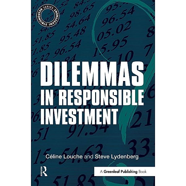 Dilemmas in Responsible Investment, Céline Louche, Steve Lydenberg