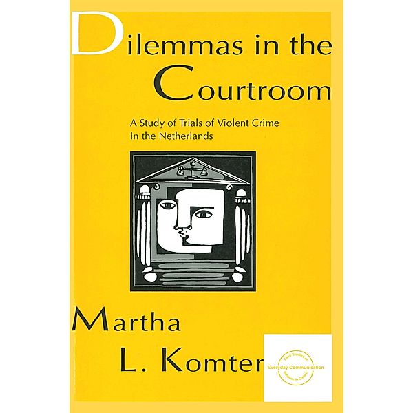 Dilemmas in the Courtroom, Martha L. Komter