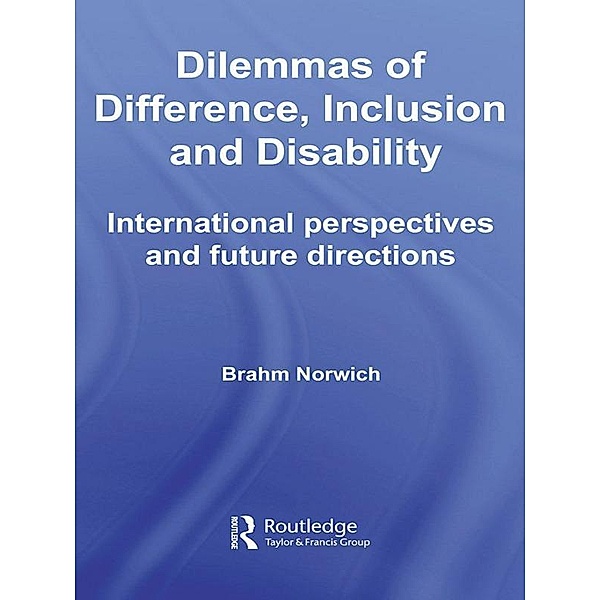 Dilemmas of Difference, Inclusion and Disability, Brahm Norwich