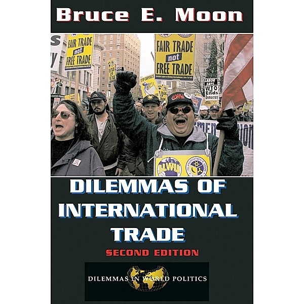 Dilemmas Of International Trade, Bruce E Moon
