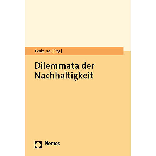 Dilemmata der Nachhaltigkeit, Anna Henkel, Sophie Berg, Matthias Bergmann