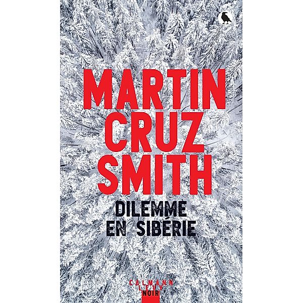 Dilemme en Sibérie / Cal-Lévy- R. Pépin, Martin Cruz Smith