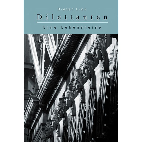 Dilettanten, Dieter Link