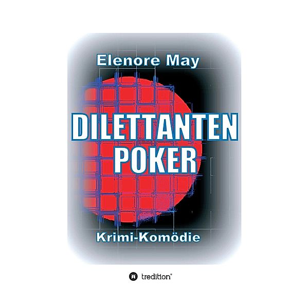 DilettantenPoker, Elenore May