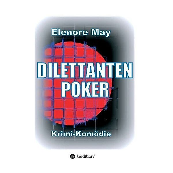 DilettantenPoker, Elenore May