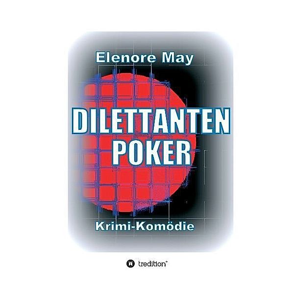 DilettantenPoker, Elenore May