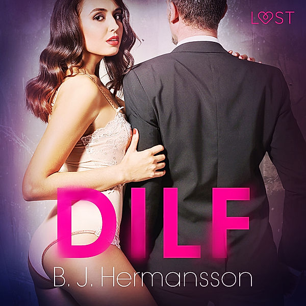 DILF - eroottinen novelli, B. J. Hermansson