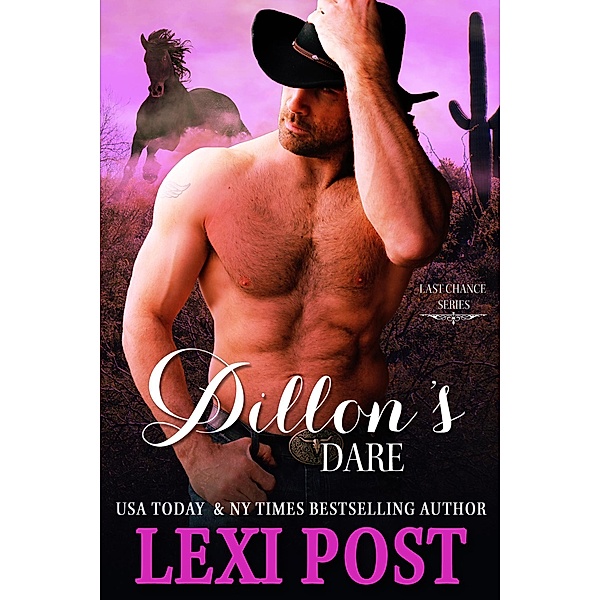 Dillon's Dare (Last Chance, #5) / Last Chance, Lexi Post