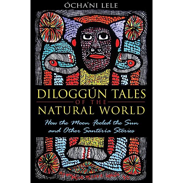 Diloggún Tales of the Natural World, Ócha'ni Lele