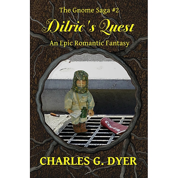 Dilric's Quest - The Gnome Saga #2 / The Gnome Saga, Charles G. Dyer