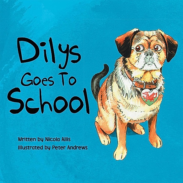 Dilys Goes to School, Nicola Allis