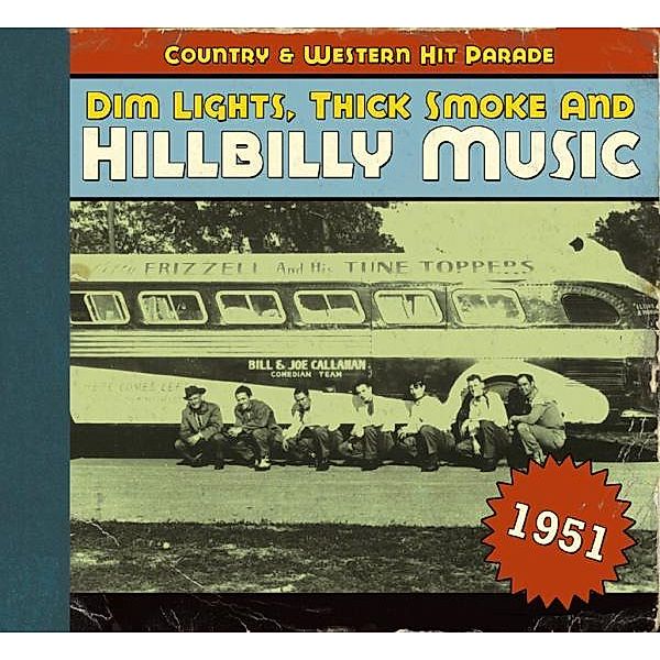 Dim Lights,Thick Smoke And Hillbilly Music 1951, Diverse Interpreten