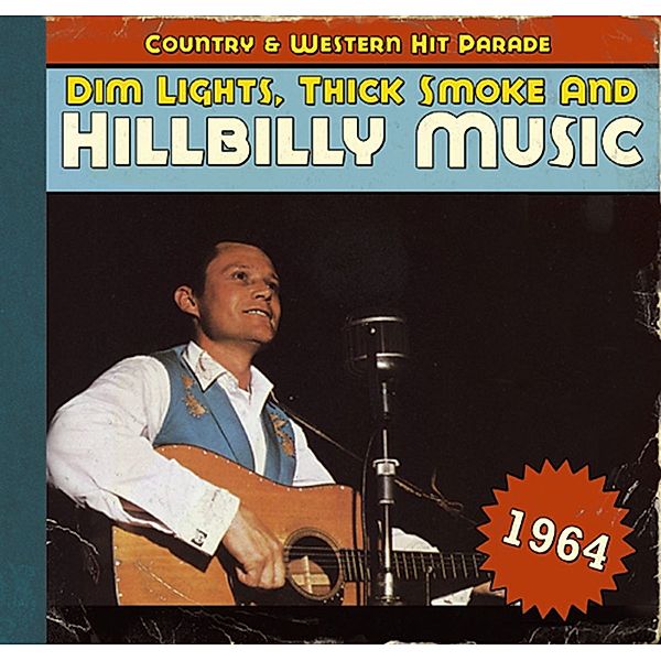 Dim Lights,Thick Smoke And Hillbilly Music 1964, Diverse Interpreten