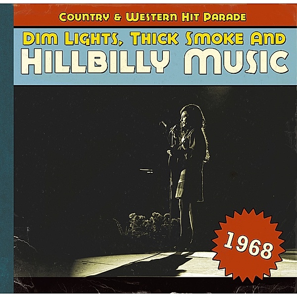 Dim Lights,Thick Smoke And Hillbilly Music 1968, Diverse Interpreten
