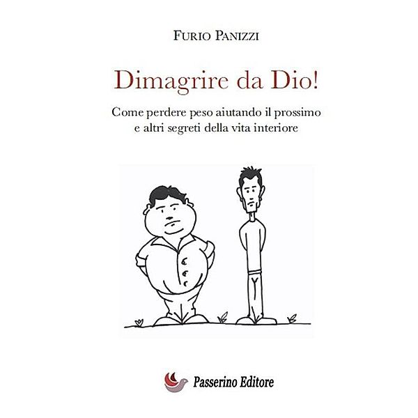 Dimagrire da Dio!, Furio Panizzi