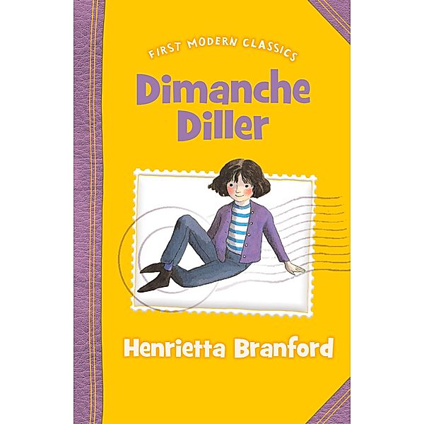 Dimanche Diller / First Modern Classics, Henrietta Branford