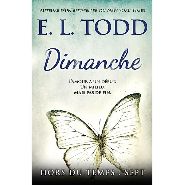 Dimanche (Hors du temps, #7) / Hors du temps, E. L. Todd