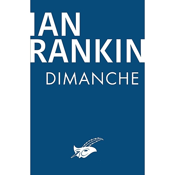 Dimanche / Purs numériques, Ian Rankin