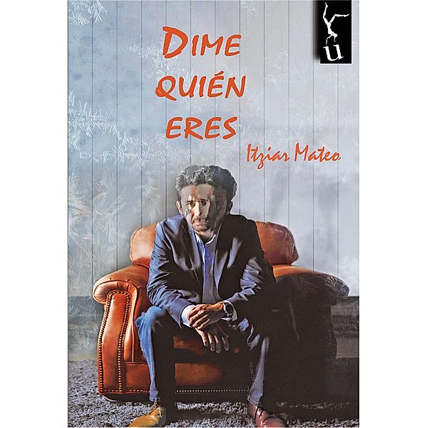 Dime quién eres, Itziar Mateo Antuñano