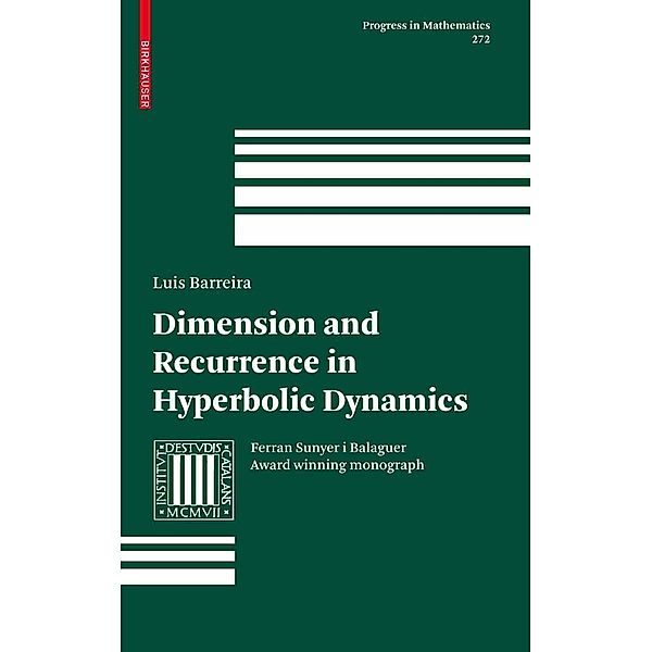 Dimension and Recurrence in Hyperbolic Dynamics / Progress in Mathematics Bd.272, Luis Barreira