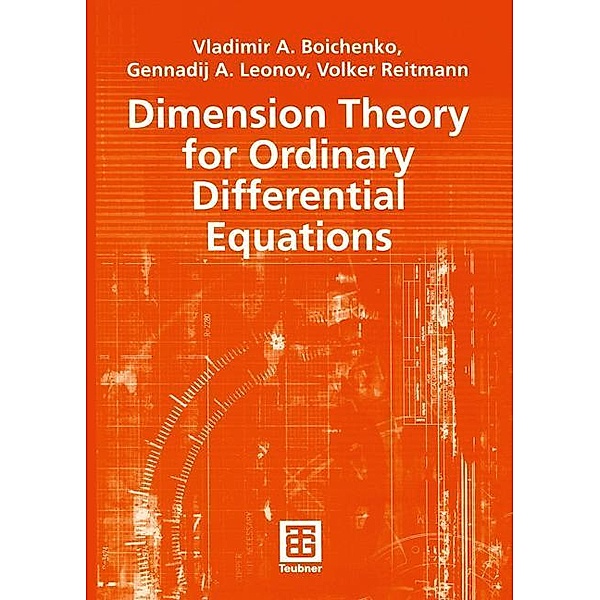 Dimension Theory for Ordinary Differential Equations, Vladimir A. Boichenko, Genadij A. Leonov, Volker Reitmann