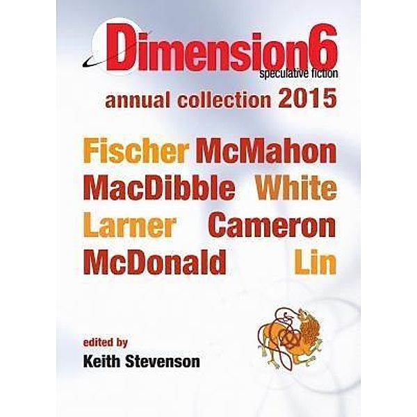 Dimension6, Jason Fischer, Bren Macdibble