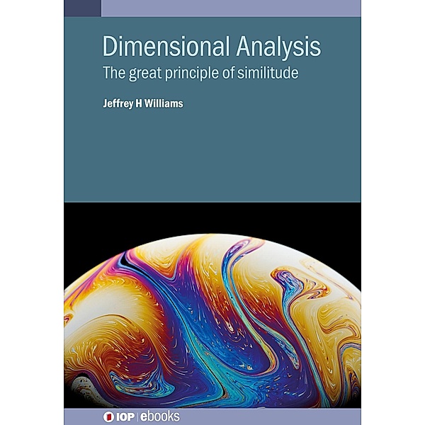 Dimensional Analysis, Jeffrey H Williams