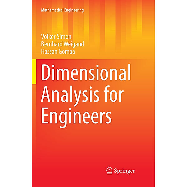Dimensional Analysis for Engineers, Volker Simon, Bernhard Weigand, Hassan Gomaa