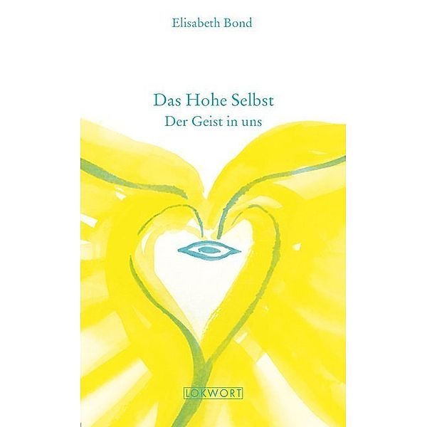 Dimensionen / Das Hohe Selbst, Elisabeth Bond