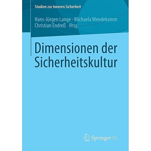 Dimensionen der Sicherheitskultur / Studien zur Inneren Sicherheit Bd.17