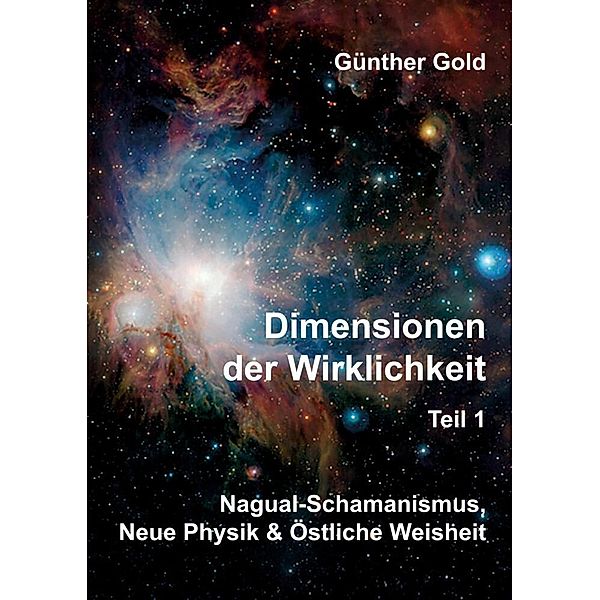 Dimensionen der Wirklichkeit Teil1, Günther Gold