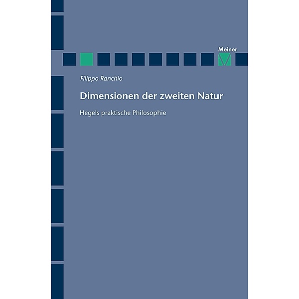 Dimensionen der zweiten Natur / Hegel-Studien, Beihefte Bd.64, Filippo Ranchio