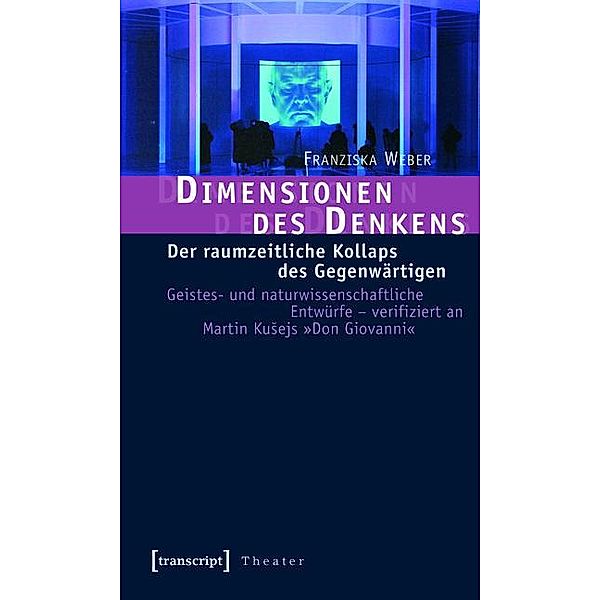 Dimensionen des Denkens / Theater Bd.6, Franziska Weber