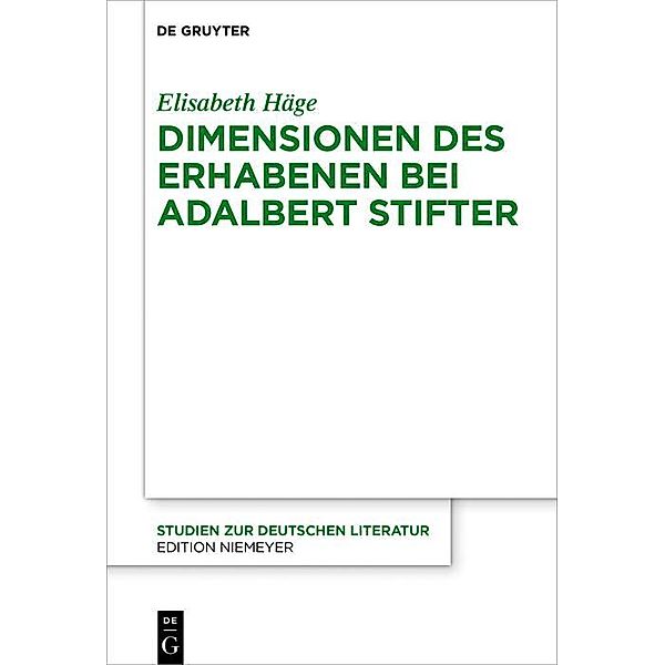 Dimensionen des Erhabenen bei Adalbert Stifter / Studien zur deutschen Literatur Bd.124, Elisabeth Häge