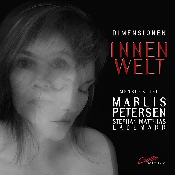 Dimensionen-Innenwelt, Marlis Petersen, Matthias Stephan