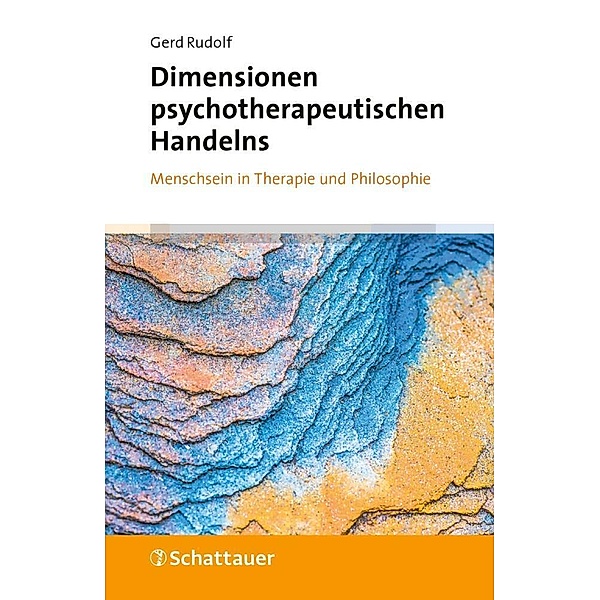 Dimensionen psychotherapeutischen Handelns, Gerd Rudolf