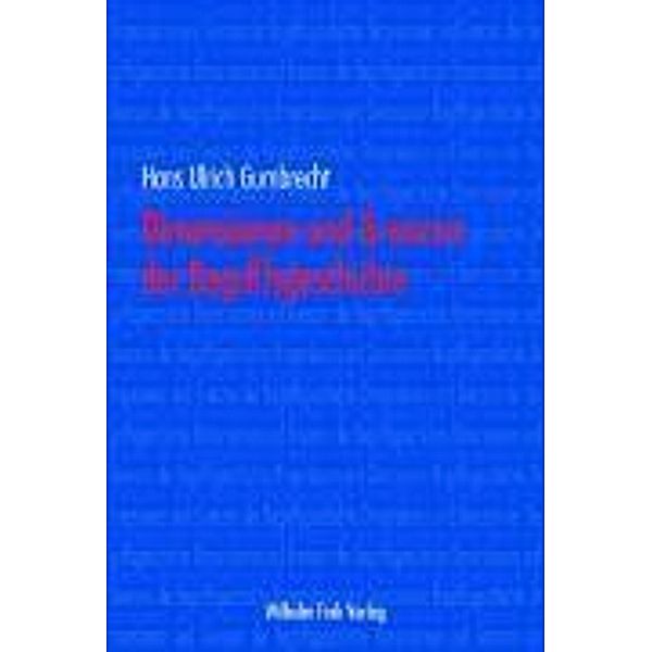 Dimensionen und Grenzen der Begriffsgeschichte, Hans Ulrich Gumbrecht