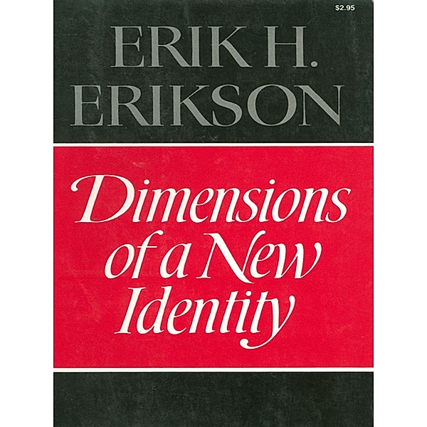 Dimensions of a New Identity, Erik H. Erikson