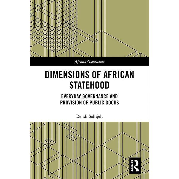 Dimensions of African Statehood, Randi Solhjell