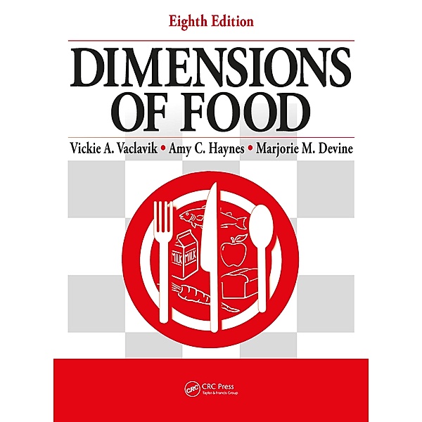 Dimensions of Food, Vickie A. Vaclavik, Amy Haynes